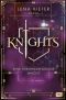 [Knights 03] • Die Knights-Reihe 03 - Eine erbarmungslose Macht